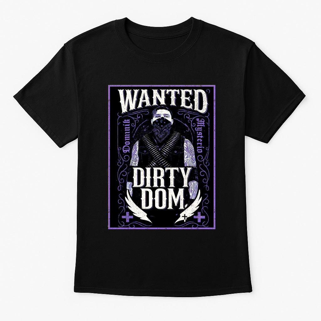 Dirty Dom Wanted Retro Wrestling Judgement Day Unisex T-Shirt Outlaw Heel