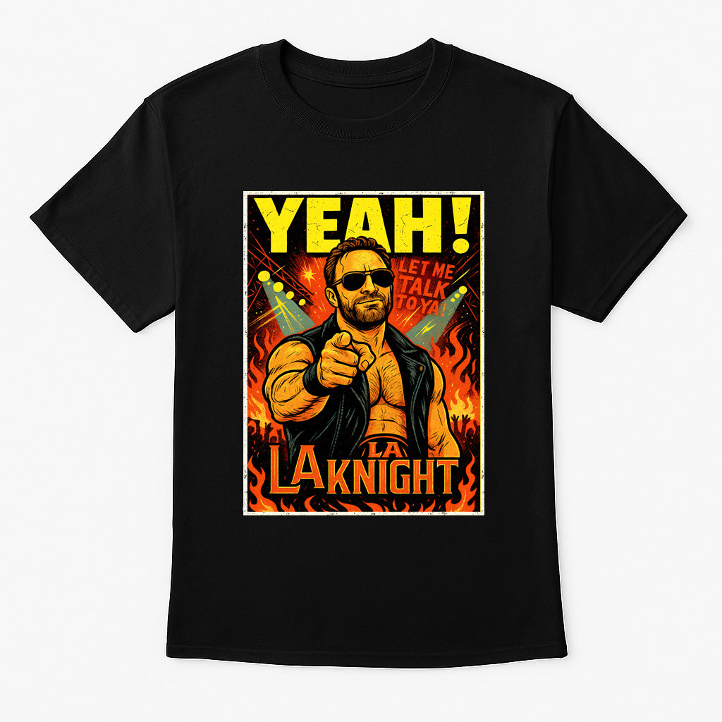LA Knight Yeah Retro Wrestling Unisex T-Shirt Let Me Talk To Ya Graphic Tee
