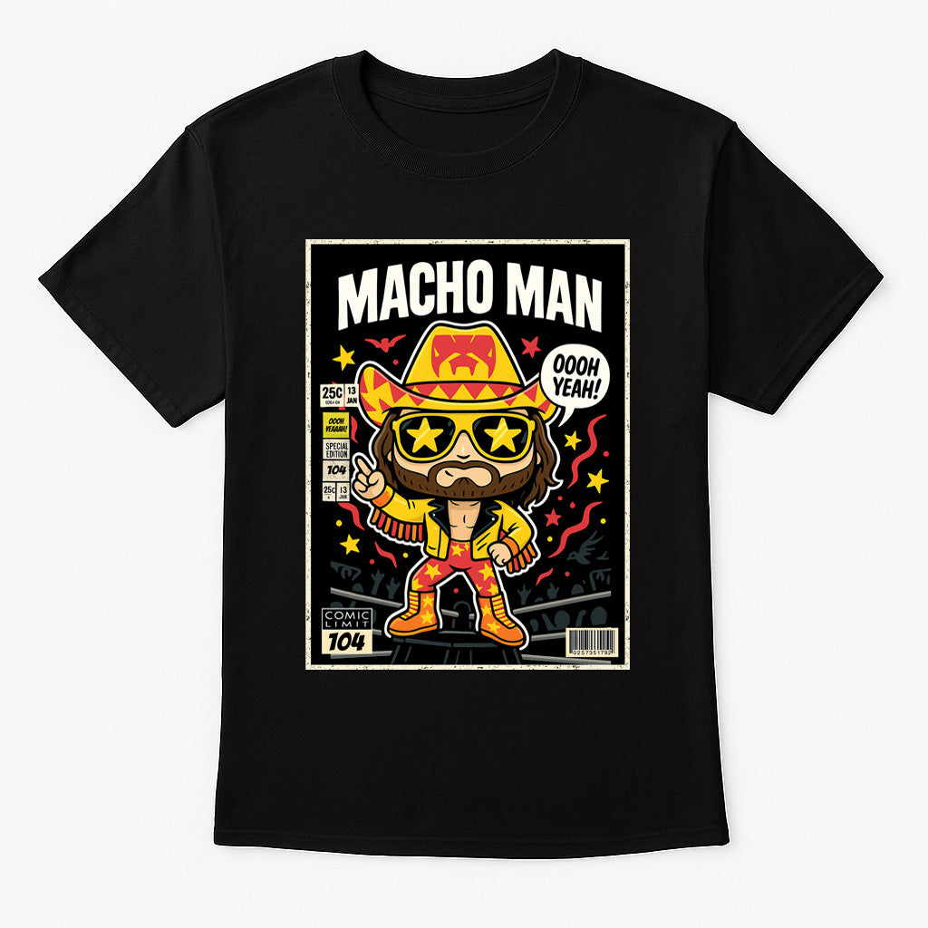 Macho Man Oooh Yeah Retro Wrestling Unisex T-Shirt Madness Comic Tee
