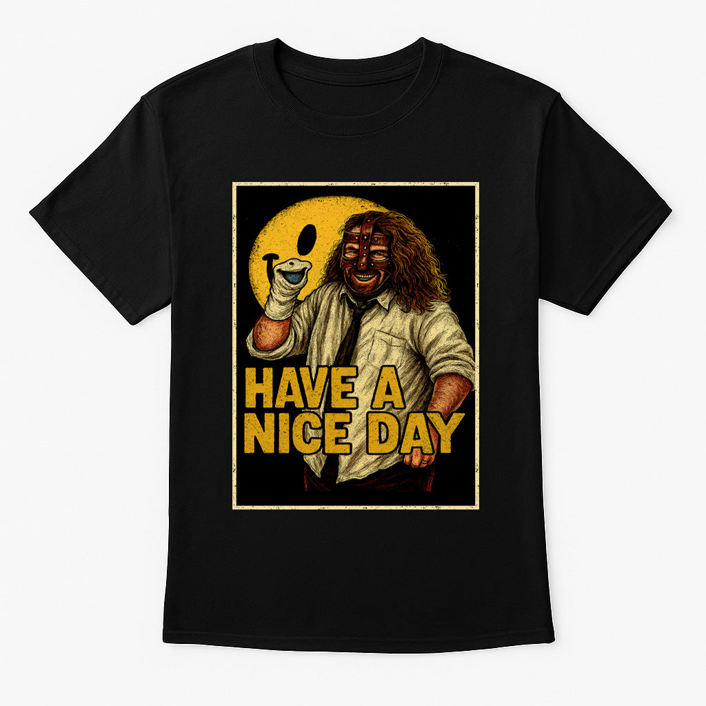 Mankind Have A Nice Day Retro Wrestling Unisex T-Shirt Hardcore Legend Tee