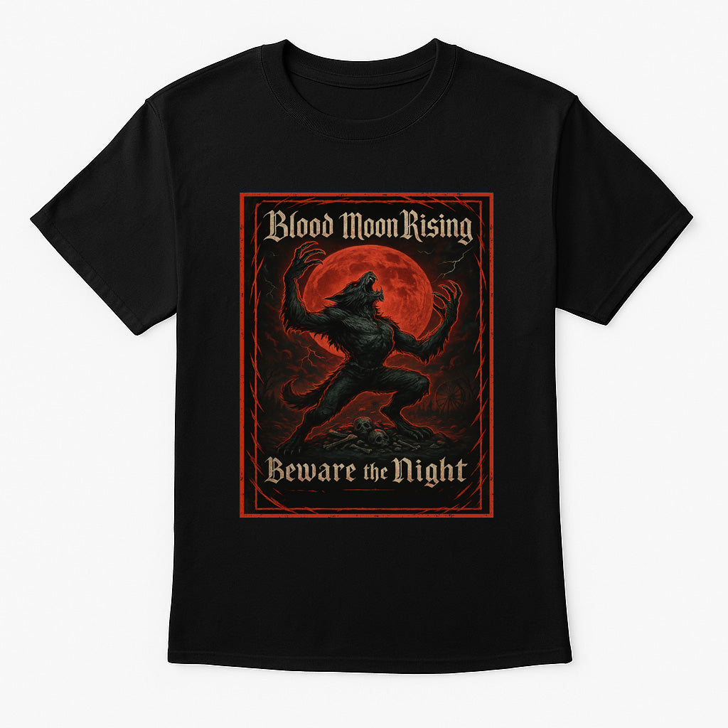 Blood Moon Rising “Beware the Night” Unisex T-Shirt – Werewolf Horror Gothic Monster Tee