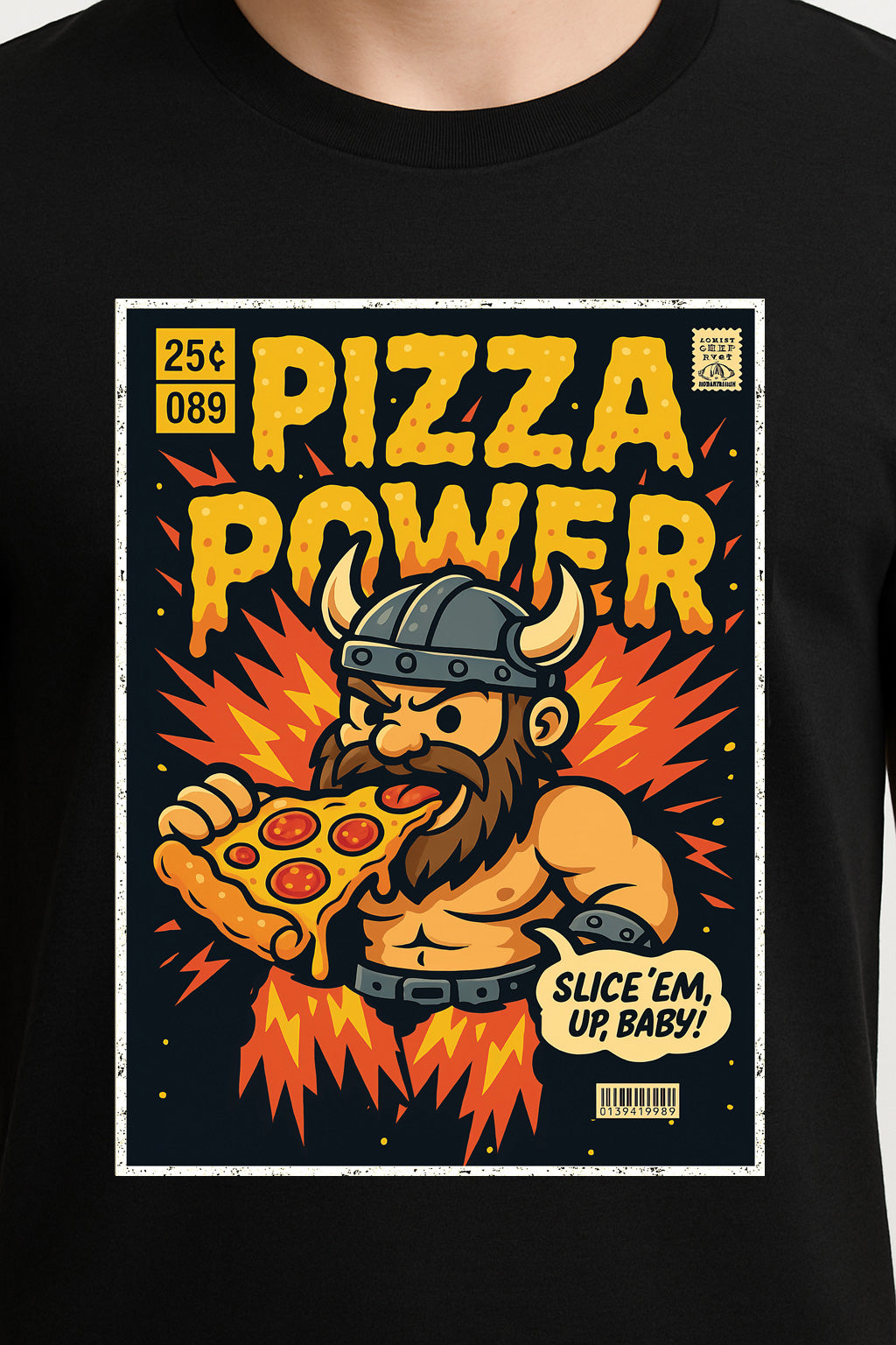 Pizza Power Unisex Adults & Kids T-Shirt – Slice ’Em Up, Baby!