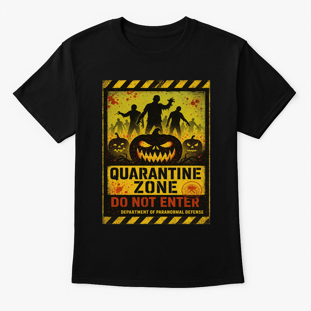 Quarantine Zone Unisex T-Shirt Zombie Apocalypse Warning Tee