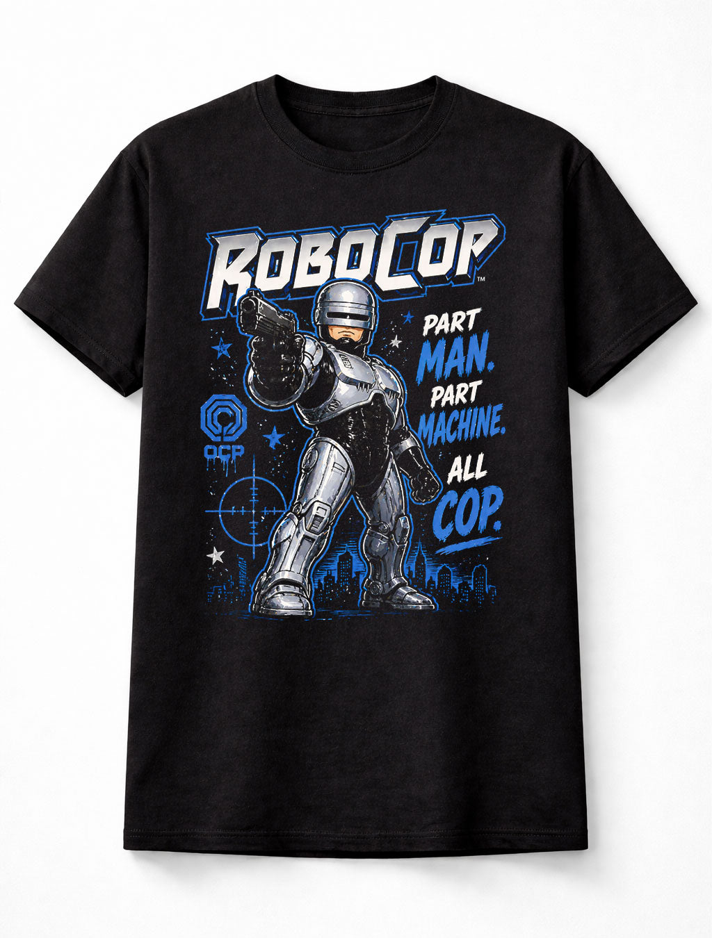 RoboCop Part Man Part Machine All Cop Sci Fi Movie Unisex T-Shirt