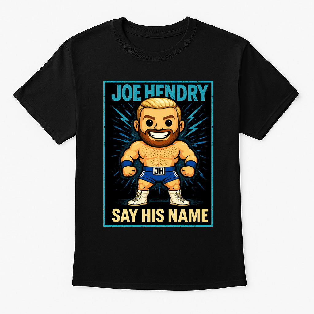 Joe Hendry “Say His Name” Pop Comic Wrestling T-Shirt — Believe Edition