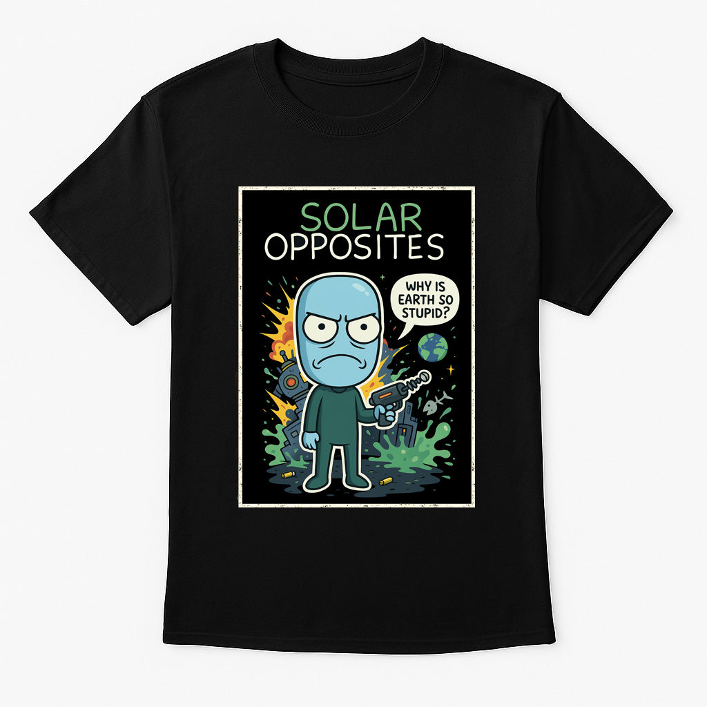 Solar Opposites Unisex Comic T-Shirt – “Why Is Earth So Stupid?” Alien Sci-Fi Graphic Tee
