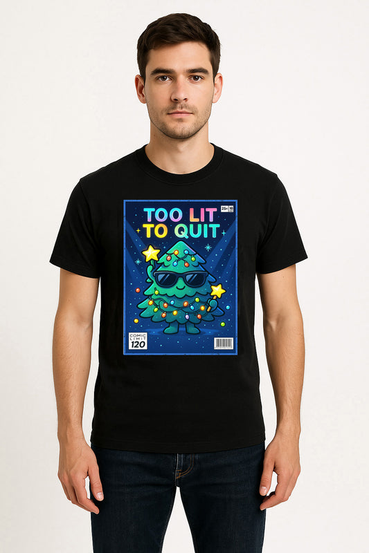 Too Lit To Quit Christmas Tree Unisex Christmas T-Shirt or Hoodie