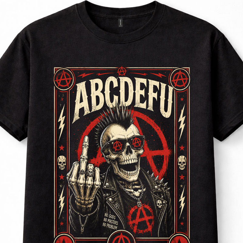 ABCDEFU Punk Rock Skeleton Anarchy Skull Alternative Music Black Unisex T-Shirt