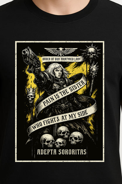 Adepta Sororitas “Pain Is the Sister” Unisex T-Shirt – Gothic War Banner Grimdark Graphic Tee