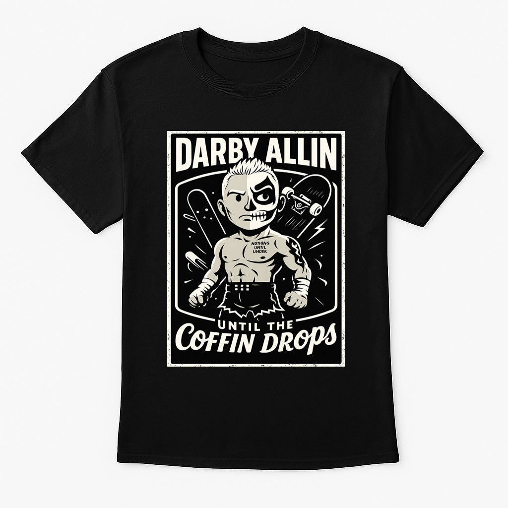 Darby Allin “Until the Coffin Drops” Unisex T-Shirt AEW Wrestling Graphic Tee