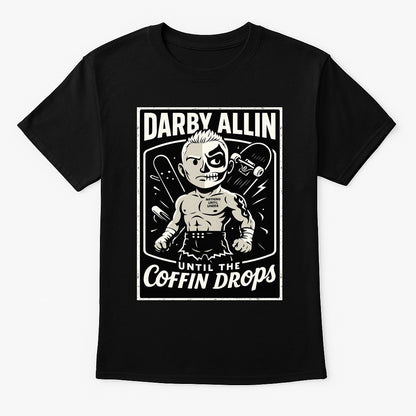 Darby Allin “Until the Coffin Drops” Unisex T-Shirt AEW Wrestling Graphic Tee