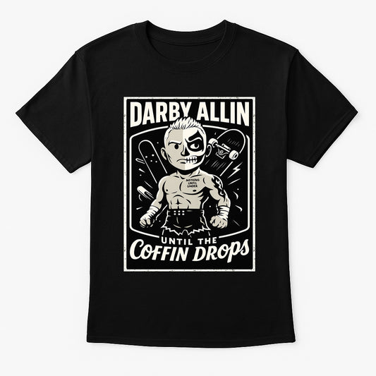 Darby Allin “Until the Coffin Drops” Unisex T-Shirt AEW Wrestling Graphic Tee