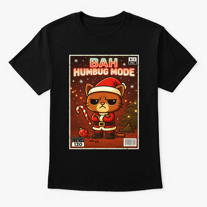 Bah Humbug Mode Funny Christmas Cat Unisex Christmas T-Shirt or Hoodie