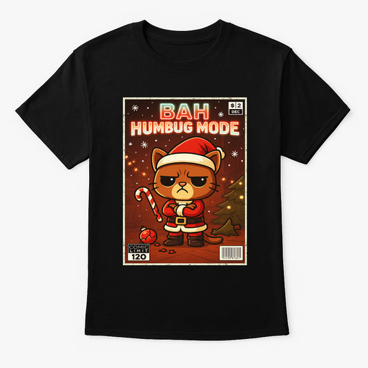 Bah Humbug Mode Funny Christmas Cat Unisex Christmas T-Shirt or Hoodie