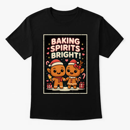 Baking Spirits Bright Gingerbread Christmas Unisex Christmas T-Shirt or Hoodies