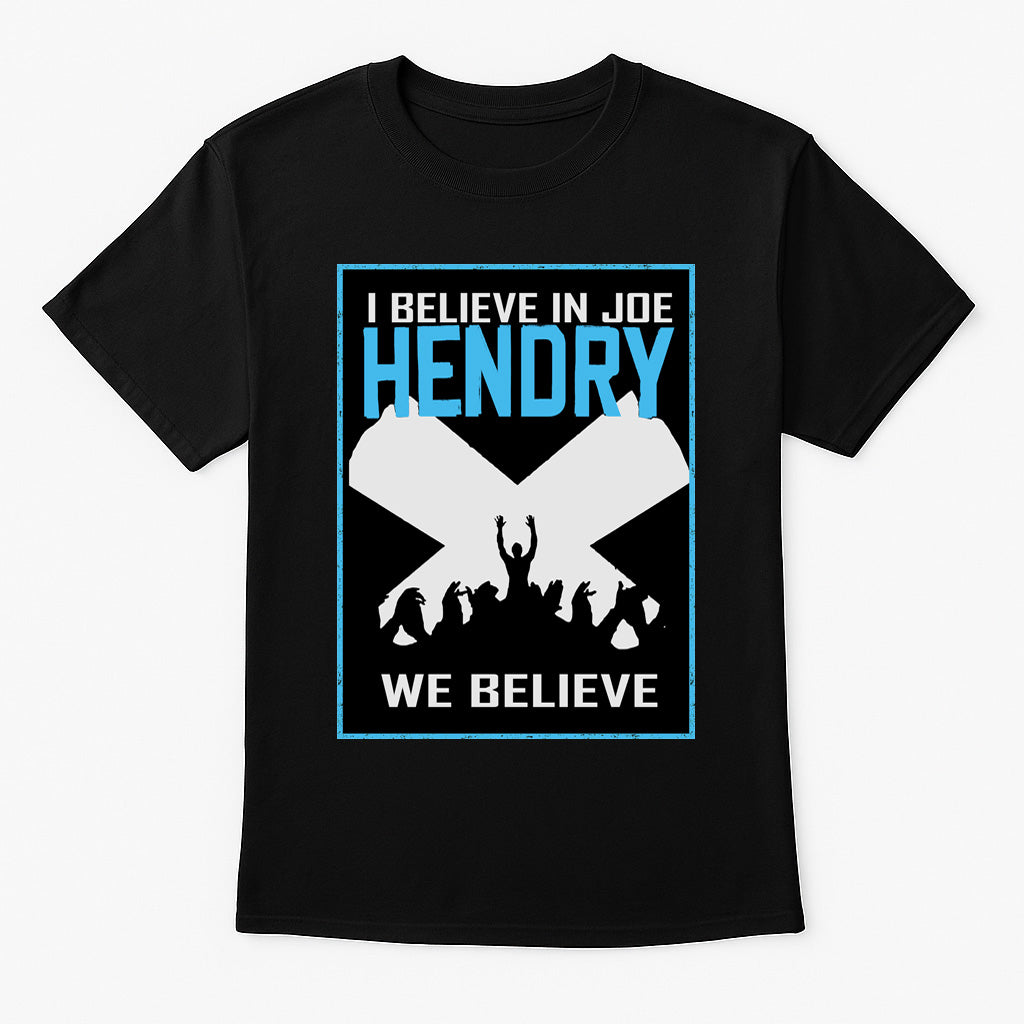 Joe Hendry T-Shirt I Believe Wrestling WWE Anthem Unisex Black Graphic Tee
