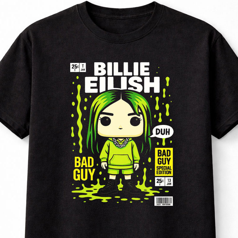 Billie Eilish Bad Guy Duh Neon Green Special Edition Adults & Kids Unisex T-Shirt