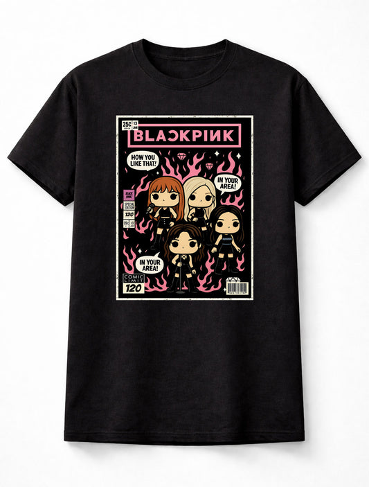 BLACKPINK How You Like That In Your Area K-Pop Queens Adults & Kids Unisex T-Shirt