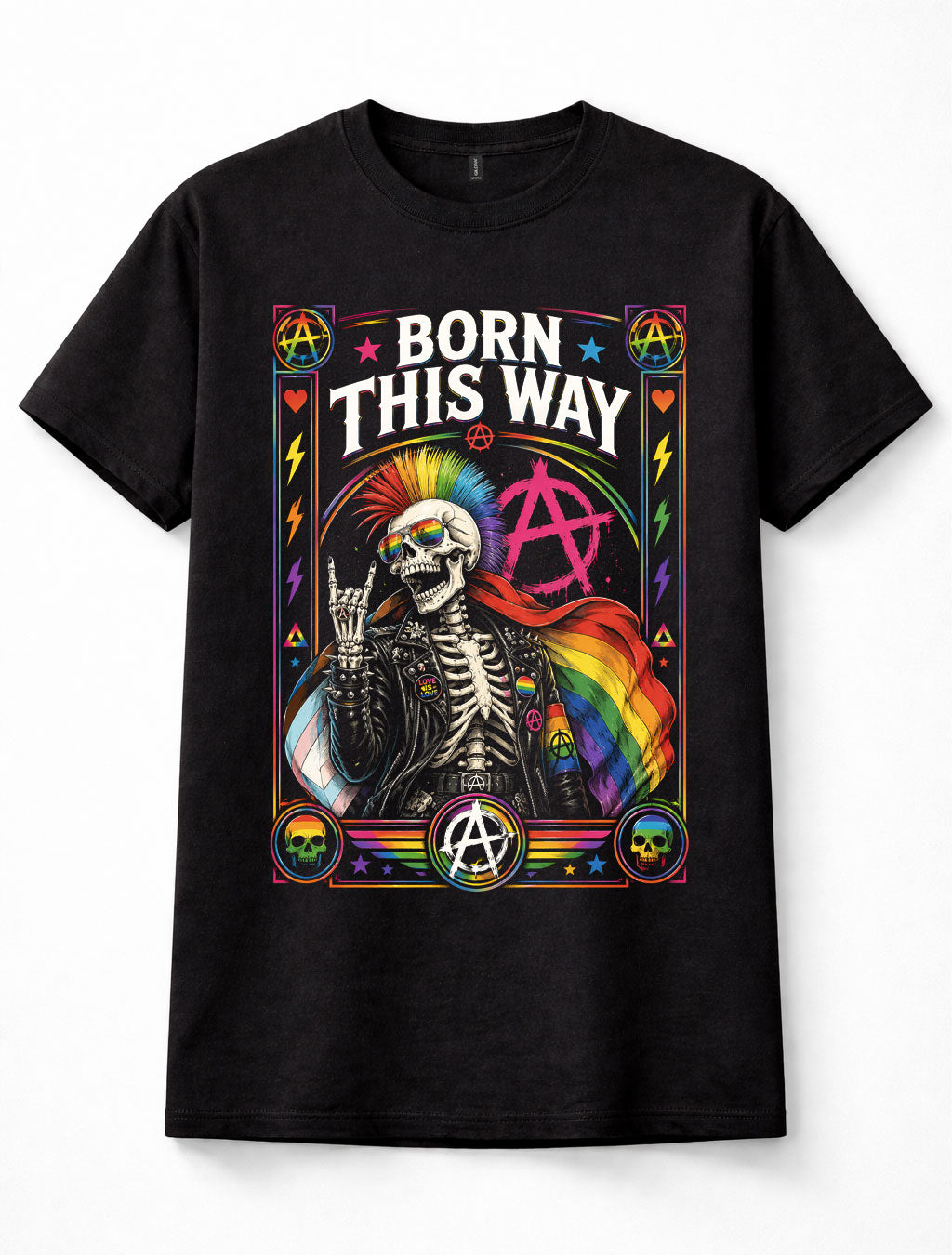 Born This Way LGBT Pride Rainbow Punk Skeleton Anarchy Black Unisex T-Shirt