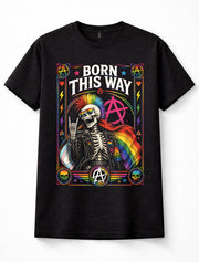 Born This Way LGBT Pride Rainbow Punk Skeleton Anarchy Black Unisex T-Shirt
