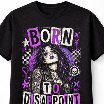 Born To Disappoint Gothic Punk Rock Tattoo Alternative Unisex T-Shirt
