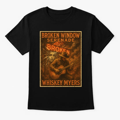 Whiskey Myers Broken Window Serenade Unisex T-Shirt | Southern Rock & Americana Tee