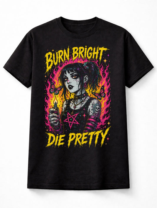 Burn Bright Die Pretty Goth Girl Horror Punk Unisex T-Shirt
