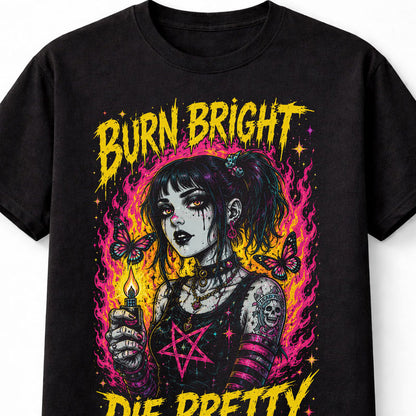 Burn Bright Die Pretty Goth Girl Horror Punk Unisex T-Shirt