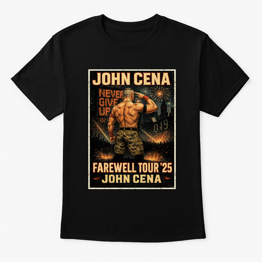 John Cena Farewell Tour '25 Unisex T-Shirt – Retro Wrestling Tribute “Never Give Up” Graphic