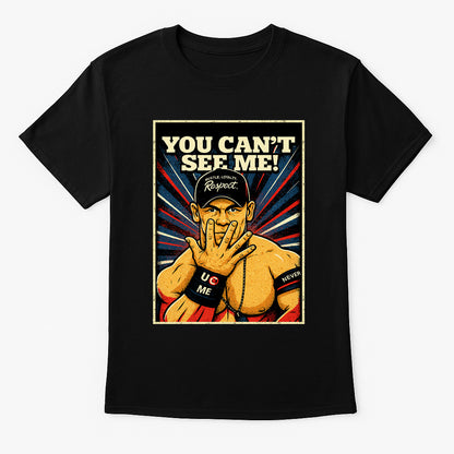 John Cena “You Can’t See Me” Unisex T-Shirt – Hustle, Loyalty, Respect Wrestling Tee