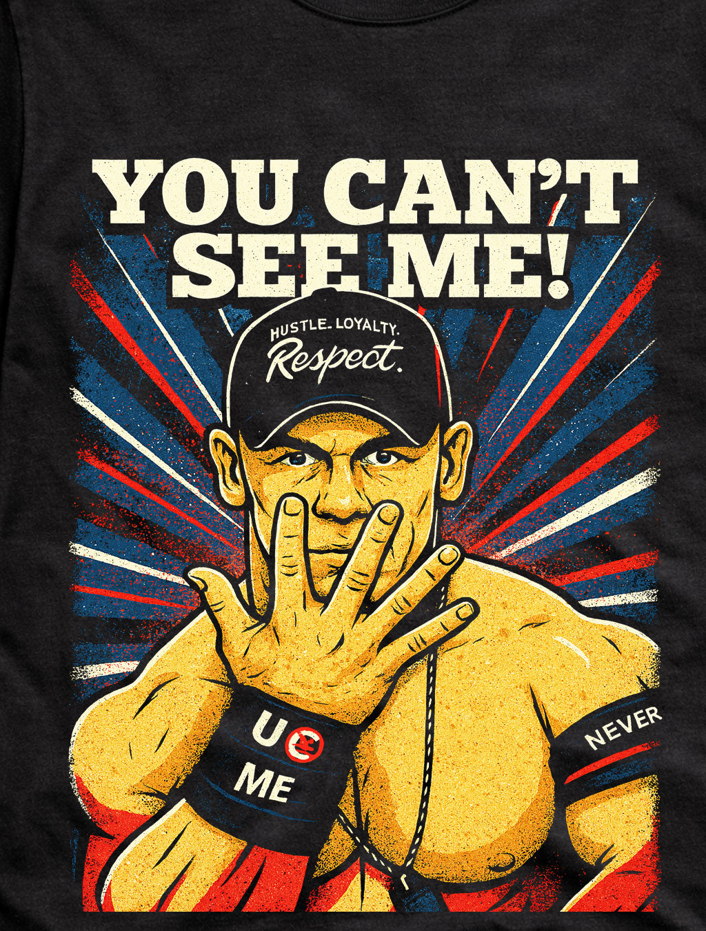 John Cena – The Champ, Leader of the Cenation “You Can’t See Me” Hustle Loyalty Respect Adults & Kids Unisex T-Shirt