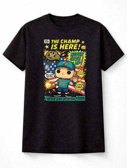 John Cena The Champ Is Here “Never Give Up” Cartoon Wrestling Adults & Kids Unisex T-Shirt