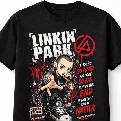 Linkin Park Graphic T-Shirt Chester Tribute Tee I Tried So Hard Lyrics Shirt Hybrid Theory Style Rock Band Fan Gift Alternative Music Adults & Kids Unisex T-Shirt
