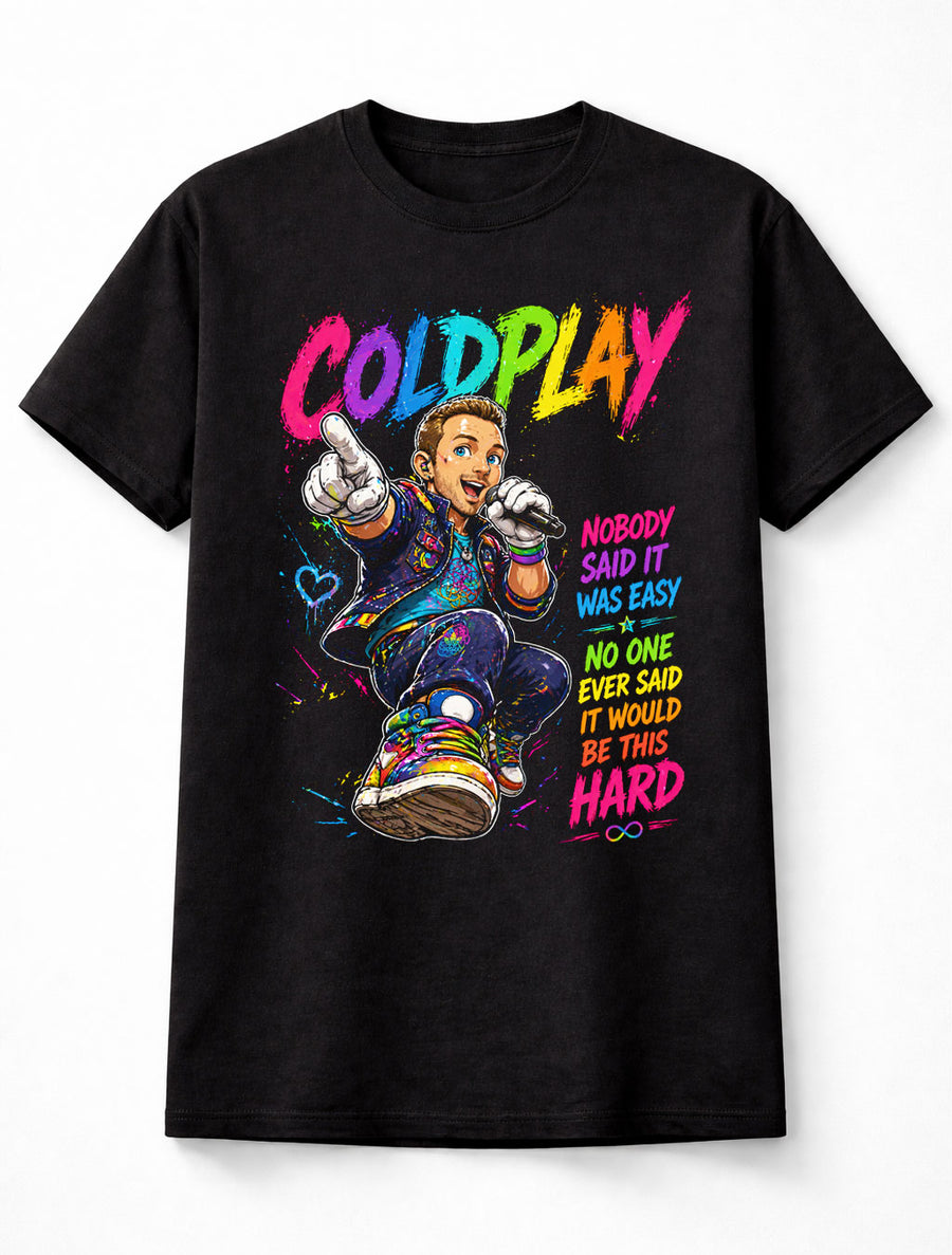 Coldplay Chris Martin Colorful Pop Rock Lyrics Graphic T-Shirt Nobody Said It Was Easy Music Fan Concert Tee Adult & Kids Unisex T-Shirt