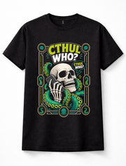 Cthul Who Funny Cthulhu Skull Phone Tentacles Cosmic Horror Unisex T-Shirt