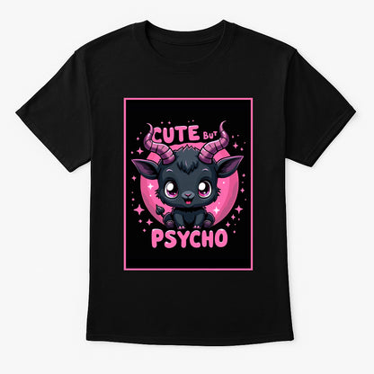 Cute But Psycho Unisex T-Shirt – Kawaii Dark Humor Goat Adorably Chaotic Graphic Tee