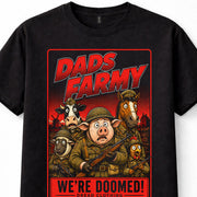 Dads Farmy We're Doomed Dad's Army Comedy Unisex T-Shirt