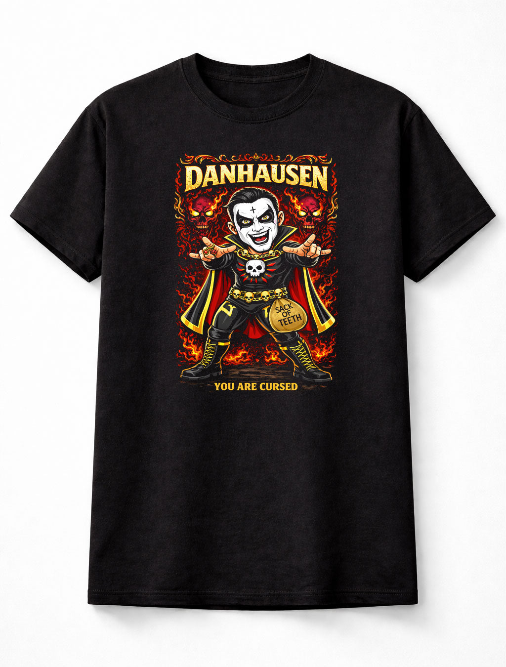 Danhausen You Are Cursed Wrestling T-Shirt Cartoon Wrestler Horror Skull Fire Graphic Sack of Teeth Fan Tee Adults & Kids Unisex T-Shirt