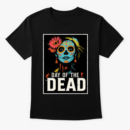 Day of the Dead Unisex T-Shirt – Calavera Sugar Skull Día de los Muertos Graphic Tee