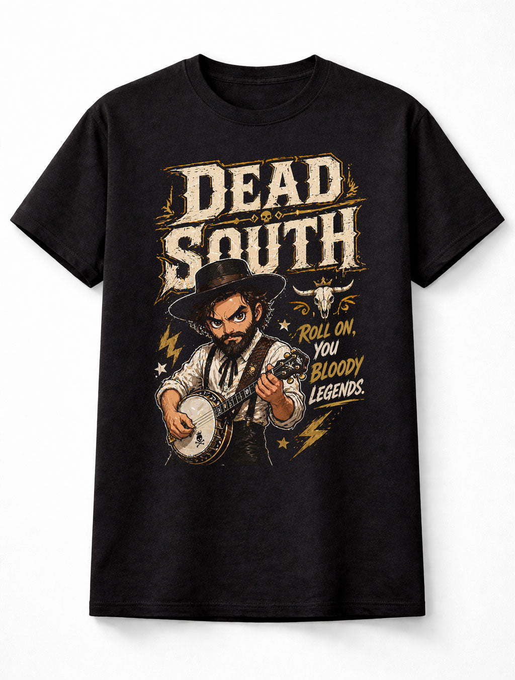 The Dead South Folk Bluegrass Band Banjo Graphic T-Shirt Roll On You Bloody Legends Music Fan Country Folk Tee Adult & Kids Unisex T-Shirt