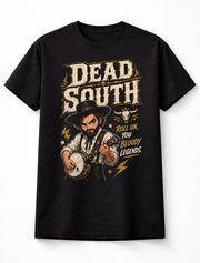 The Dead South Folk Bluegrass Band Banjo Graphic T-Shirt Roll On You Bloody Legends Music Fan Country Folk Tee Adult & Kids Unisex T-Shirt