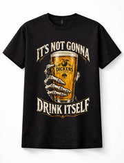 Dickens Cider It's Not Gonna Drink Itself Funny Skeleton Pub Drinking Unisex T-Shirt