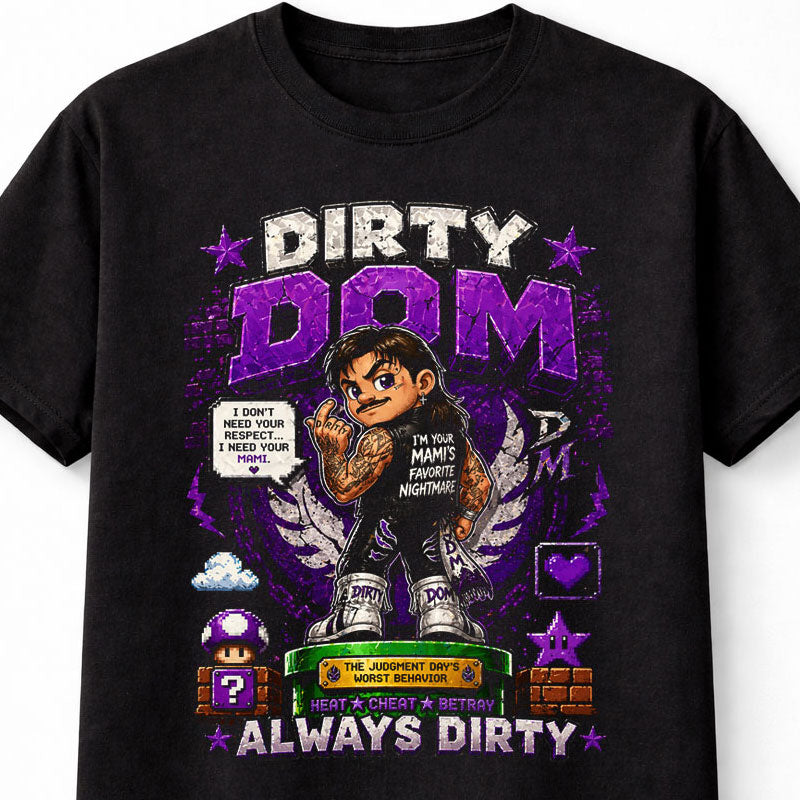 Dirty Dom Judgment Day Wrestling T-Shirt – Always Dirty Pixel Fan Tee Adults & Kids Unisex T-Shirt