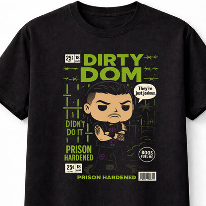 Dirty Dom Prison Hardened Wrestling T-Shirt – Unisex Black Graphic Tee