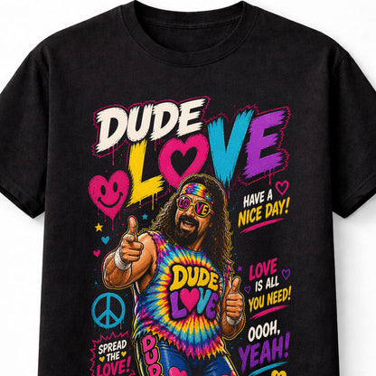 Dude Love Mick Foley WWE Retro Tie Dye Wrestling Fan Unisex T-Shirt