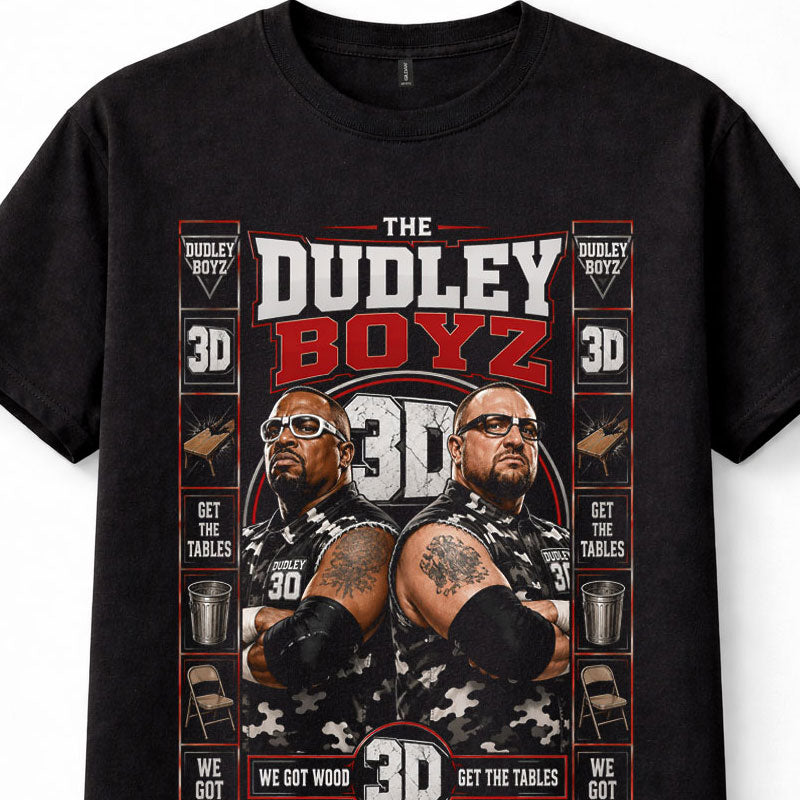 Dudley Boyz WWE ECW Bubba Ray D-Von 3D Get The Tables Unisex T-Shirt
