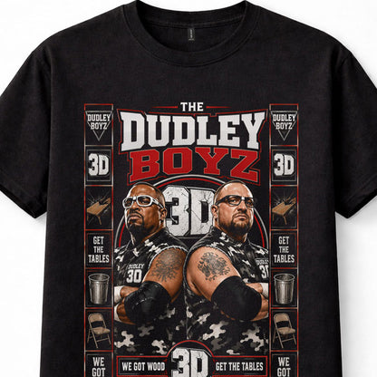 Dudley Boyz WWE ECW Bubba Ray D-Von 3D Get The Tables Unisex T-Shirt