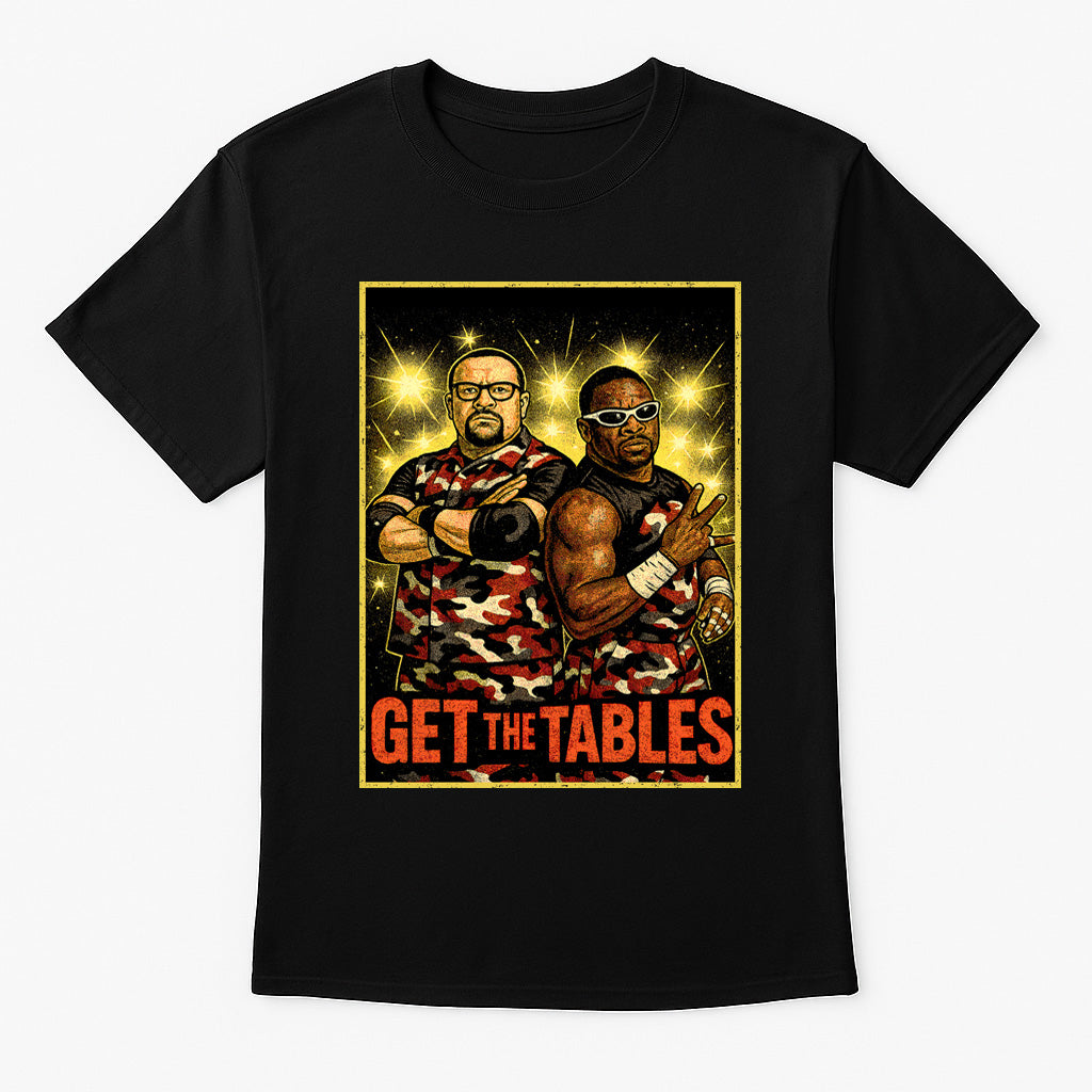 Dudley Boyz T-Shirt Get The Tables Wrestling WWF ECW Retro Unisex Black Graphic Tee