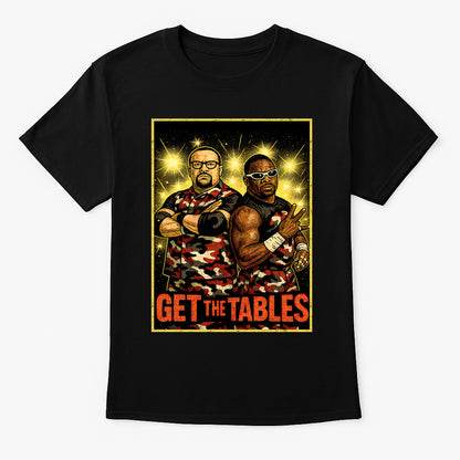 Dudley Boyz T-Shirt Get The Tables Wrestling WWF ECW Retro Unisex Black Graphic Tee