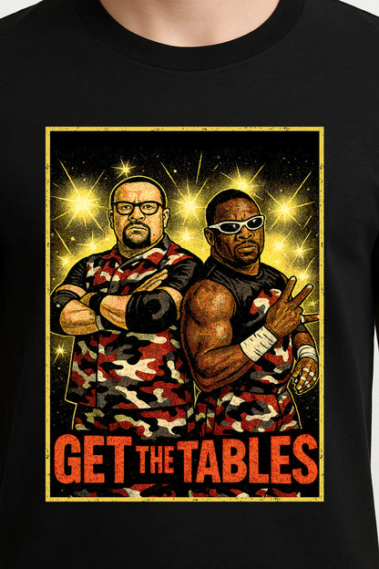 Dudley Boyz T-Shirt Get The Tables Wrestling WWF ECW Retro Unisex Black Graphic Tee